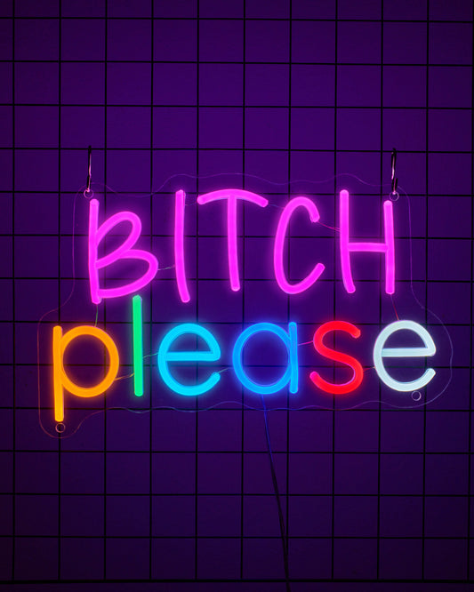 Bitch please